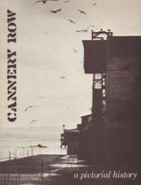 CANNERY ROW a pictorial history [キャナリー・ロウ]