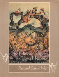 SATIRE ON STONE: The Political Cartoons of Joseph Keppler