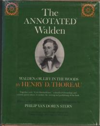 The Annotated Walden : Walden; or, Life in the Woods [ウォールデン 注釈つき:ウォールデン あるいは森の生活]