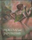 HOKUSAI and JAPONISME (北斎とジャポニズム HOKUSAIが西洋に与えた衝撃)