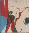 Helen Frankenthaler: Mountains and Sea und die Jahre danach 1956-1959 [ヘレン・フランケンサーラー]