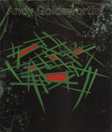 Andy Goldsworthy : Crée avec la nature [アンディ・ゴールズワージー写真集]