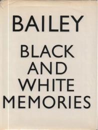 Black and White Memories Photographs 1948-1969 [デヴィッド・ベイリー写真集]
