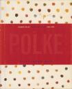 SIGMAR POLKE Works on Paper 1963-1974 [ジグマー・ポルケ]