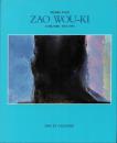 ZAO WOU-KI:  l'œuvre 1935-1993 [趙無極]