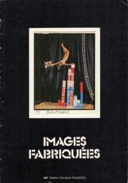 IMAGES FABRIQUEES