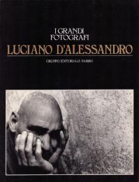 LUCIANO D'ALESSANDRO: I GRANDI FOTOGRAFI