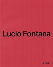 Lucio Fontana [ルーチョ・フォンタナ]