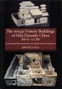 The Mingqi Pottery Buildings of Han Dynasty China [中国漢代の冥器陶製建造物]