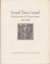 Gerard Titus-Carmel Retrospective de l'?uvre grave 1965-1991 (ジェラール・ティテュス=カルメル 全版画 1965-1991)