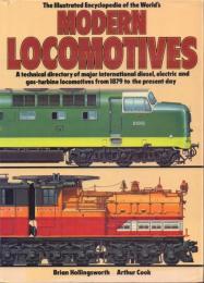 The Illustrated Encyclopedia of The World's MODERN LOCOMOTIVES