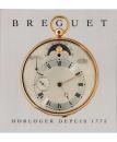 BREGUET : Horloger depuis 1775 [ブレゲ:1775年創業の時計メーカー](日本語版)
