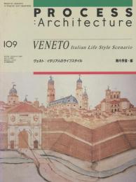 PROCESS: Architecture 109 ヴェネト:イタリア人のライフスタイル