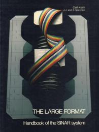 THE LARGE FORMAT: Handbook of the SINAR system （日本語版）