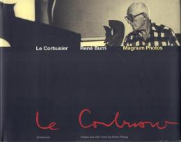 Le Corbusier: Moments in the Life of a Great Architect [ル・コルビュジエ]