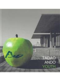 TADAO ANDO YOUTH 安藤忠雄展 青春