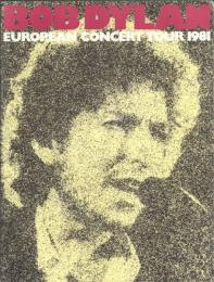 BOB DYLAN EUROPEAN CONCERT TOUR 1981(ボブ・ディラン ヨーロッパ公演パンフレット)