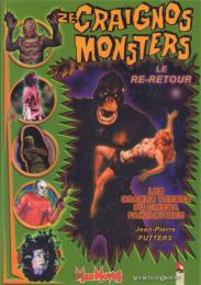 Ze Craignos Monsters - Le Re-Retour:Les Grands Themes duCinema Fantastique