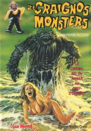 Ze Craignos Monsters: Le Cinema-bis, du Nanar au Chef-d'Oeuvre
