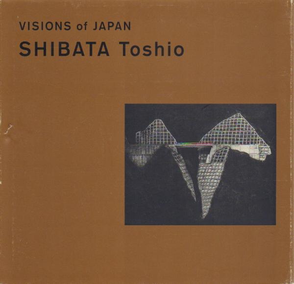 Visions of Japan Shibata Toshio 柴田敏雄写真集 / 古本、中古