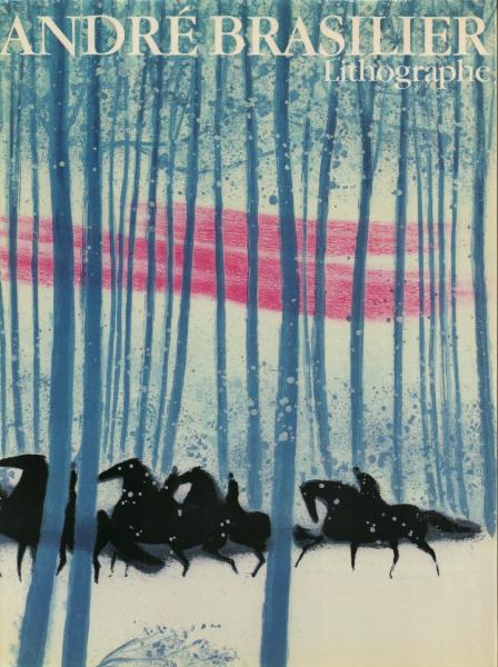 ★ アンドレ・ブラジリエ 作品集 Lithographies 1958-1991 アンドレ・ブラジリエ ANDRE BRASILIER LITHOGRAPHS 1958-1991