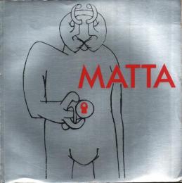 Matta -Les Classiques du XXe sie?cle- (French Edition)