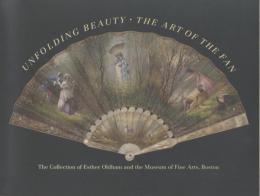 Unfolding Beauty: The Art of the Fan [展開する美 -扇のアート-]