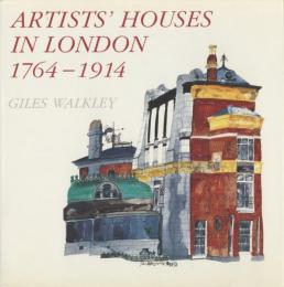 Artists' Houses in London 1764-1914