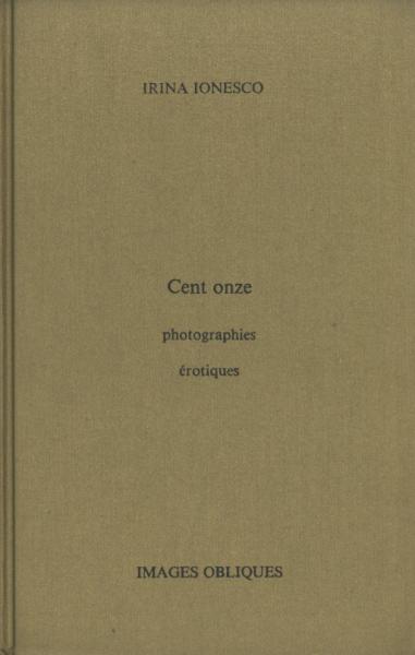 Cent onze photographies erotiques :Irina Ionesco【イリナ