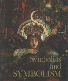 Symbolists and Symbolism