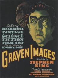 Graven Images: The Best of Horror, Fantasy, and Science-Fiction Film Art, from the Collection of Ronald V.Borst [ホラー・ファンタジー・SF映画ポスター集]