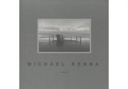 MICHAEL KENNA 1976-1986 マイケル・ケンナ写真展