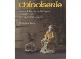 Chinoiserie -Chinese Influence on European Decorative Art 17th and 18th Centuries