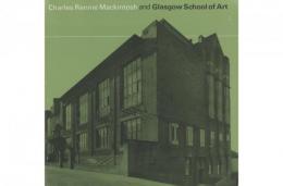Charles Rennie Mackintosh and Glasgow School of Art 全3冊揃