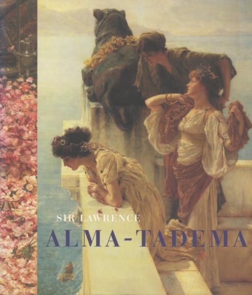 Sir Lawrence Alma Tadema ローレンス アルマ タデマ Edwin Becker 古本 中古本 古書籍の通販は 日本の古本屋 日本の古本屋