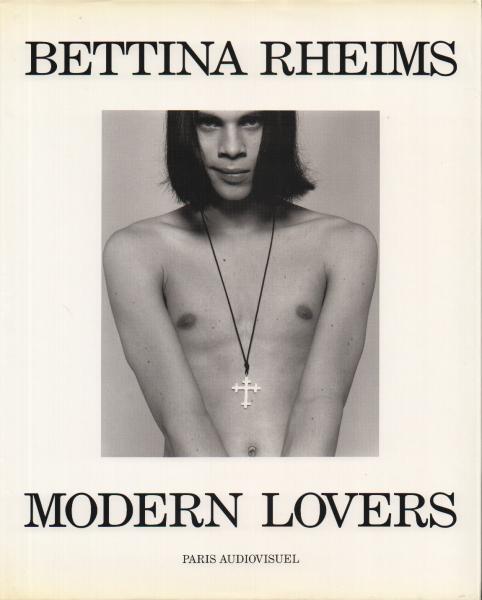Modern Lovers [ベッティナ・ランス写真集](Bettina Rheims) / 天牛 