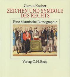 Zeichen und Symbole des Rechts: Eine historische Ikonographie