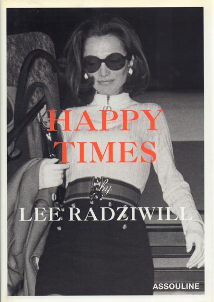 Happy Times[リー・ラジヴィル写真集](Lee Radziwill) / 古本、中古本