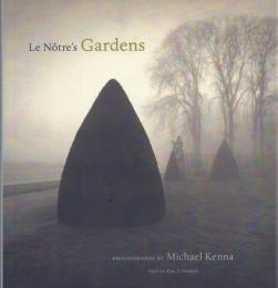 Le Notre's Gardens [マイケル・ケンナ写真集]