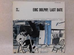 Eric Dolphy/ Last Date エリック・ドルフィー/ ラスト・デイト(レコード)