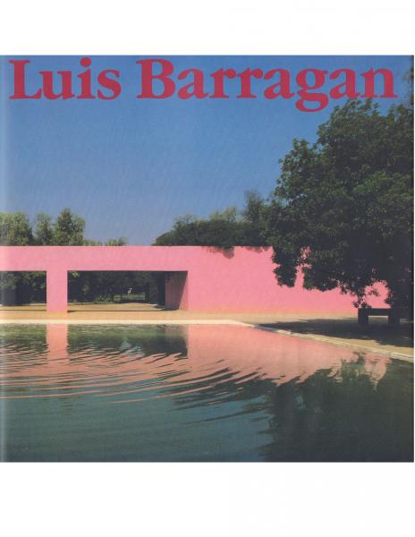 Luis Barragan ルイス・バラガンの建築(齋藤裕監修・著) / 古本、中古本、古書籍の通販は「日本の古本屋」