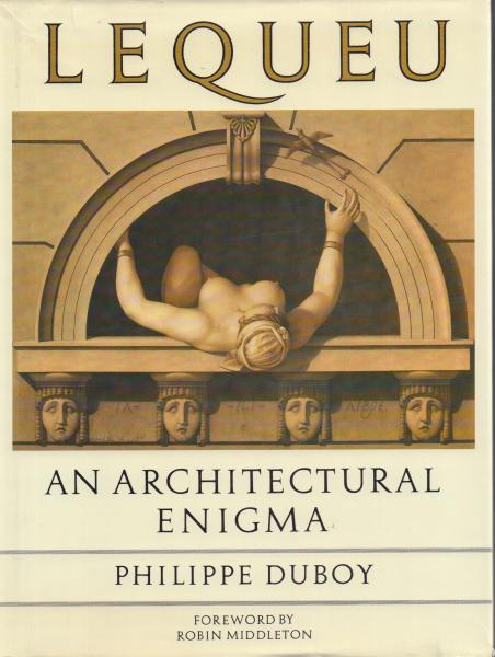 Lequeu An Architectural Enigma(Philippe Duboy) / 古本、中古本、古 