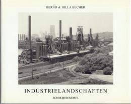 Industrielandschaften: [産業景観 -ベルント & ヒラ・ベッヒャー写真集-]
