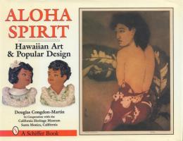 Aloha Spirit : Hawaiian Art and Popular Design