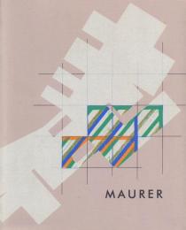 MAURER: Munkak 1970-1993 [ドーラ・モーラー作品集]