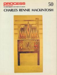 Process Architecture No.50 :Charles Rennie Mackintosh