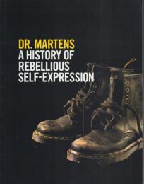Dr.Martens A History of Rebellious Self-Expression