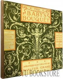 The Baby's Bouquet ウォルター・クレイン「幼子の花束」 
[19世紀末 イギリス 絵本]