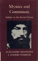 Mystics and Commissars: Sufism in the Soviet Union