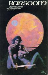 BARSOOM: Edgar Rice Burroughs and the Martian Vision